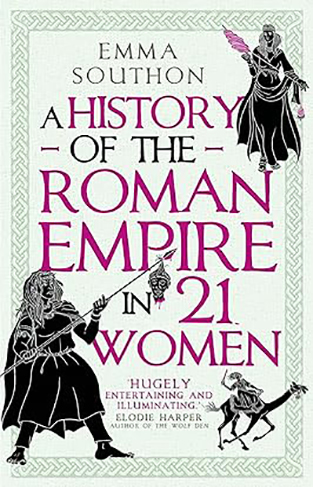 A History of the Roman Empire in 21 Women